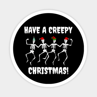 Have A Creepy Christmas Magnet